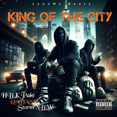 King Of The City ft. QADASH & StormNBW | Boomplay Music