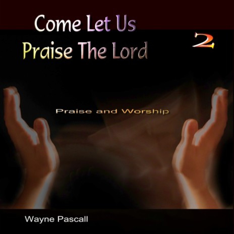 Lift Up The Name Of Jesus Christ | Boomplay Music