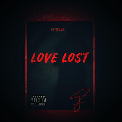 Love Lost | Boomplay Music