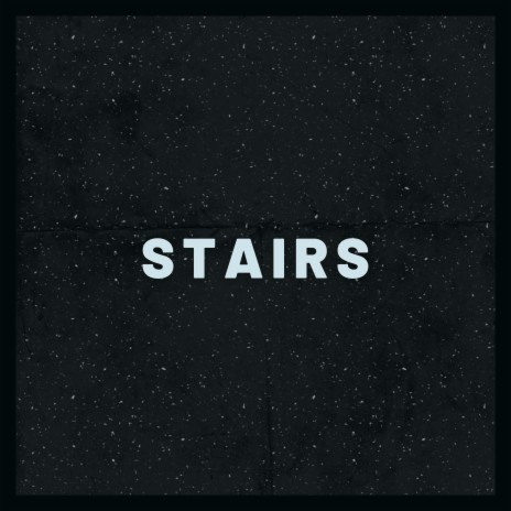 Stairs | Boomplay Music