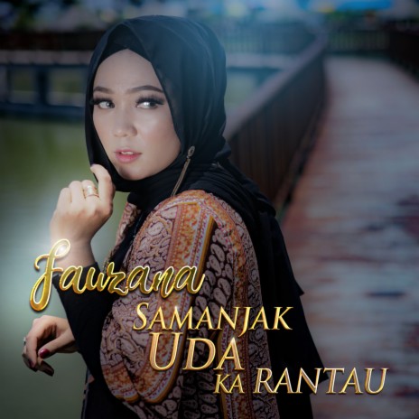 Samanjak Uda Ka Rantau | Boomplay Music