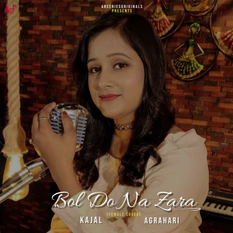 Bol Do Na Zara (Female Cover) | Boomplay Music