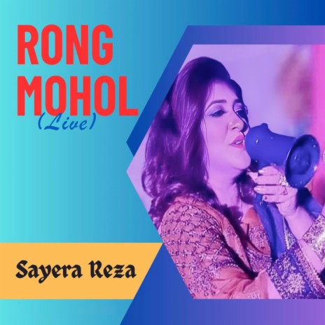 Rong Mohol (Live) | Boomplay Music