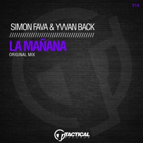 La Mañana (Original Mix) ft. Yvvan Back | Boomplay Music