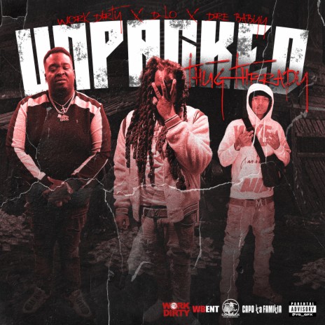 Unpacked (Thug Therapy) ft. Dre Babyy & D-Lo | Boomplay Music