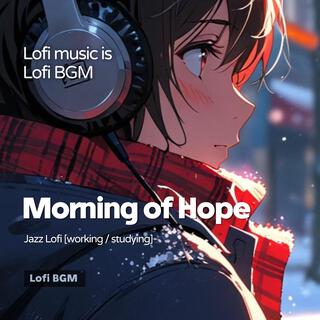 Morning of Hope (Jazz Lofi Music)