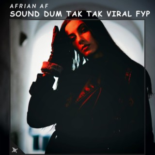 Sound Dum Tak Tak Viral Fyp