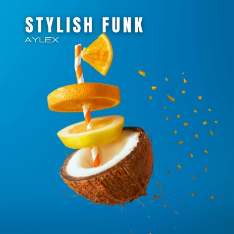 Stylish Funk | Boomplay Music