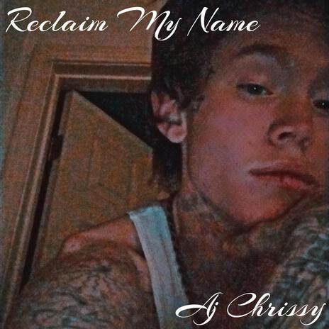 Reclaim My Name | Boomplay Music