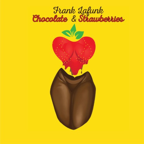 Chocolate & Strawberries | Boomplay Music