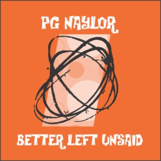 Better Left Unsaid