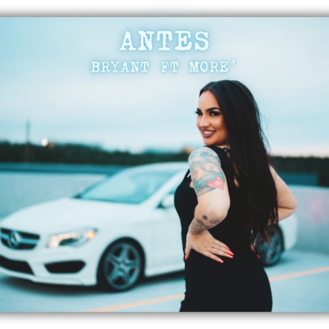 Antes ft. MORE' | Boomplay Music