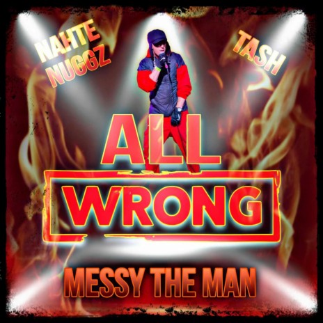 All Wrong ft. Tash & Nahte Nuggz