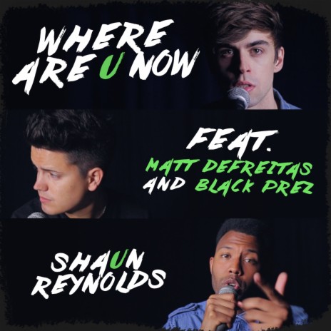 Where Are U Now (Feat. Matt Defreitas & Black Prez) | Boomplay Music