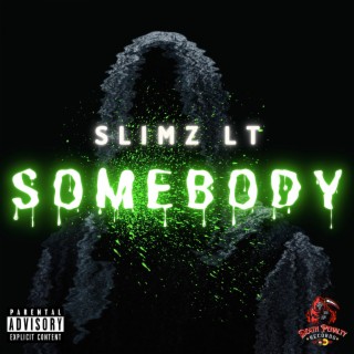 Somebody