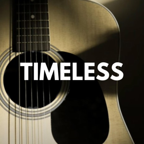 Timeless (acoustic) | Boomplay Music