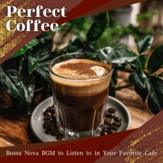 Bossa Nova Bgm to Listen to in Your Favorite Cafe
