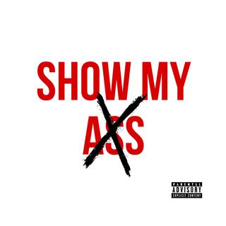 Show my ass