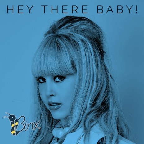 Hey There Baby! | Boomplay Music
