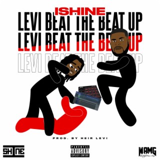 Levi Beat The Beat Up