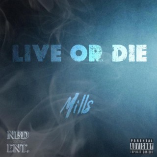 Live or Die lyrics | Boomplay Music