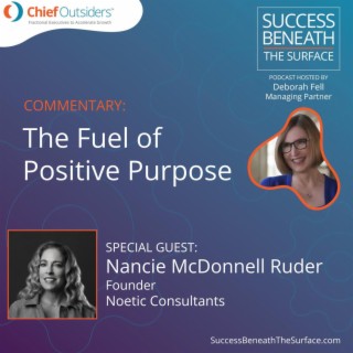 EP44: The Fuel of Positive Purpose
