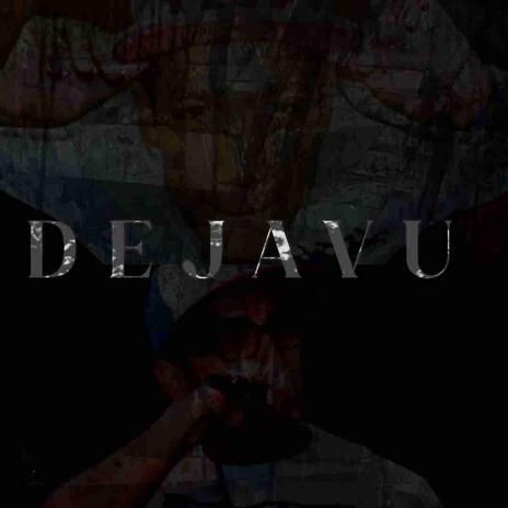 Dejavu | Boomplay Music