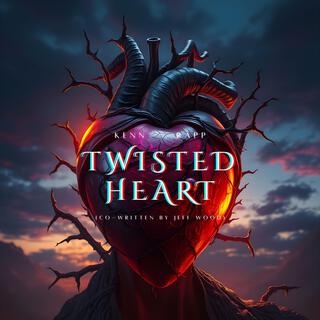 Twisted Heart (co-written by Jeff Wood) lyrics | Boomplay Music