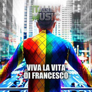 VIVA LA VITA DI FRANCESCO lyrics | Boomplay Music