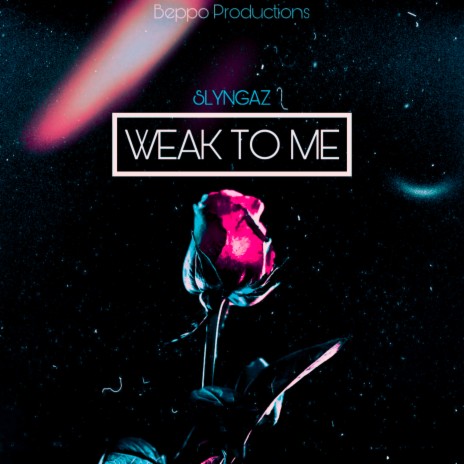 Weak to Me | Boomplay Music