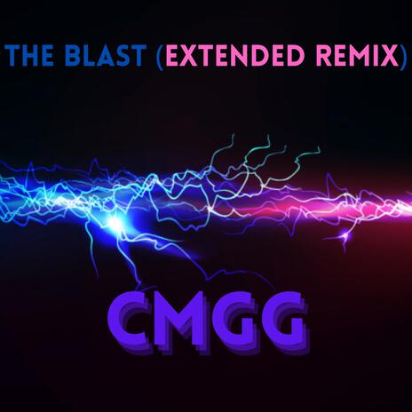 THE BLAST (EXTENDED REMIX) | Boomplay Music