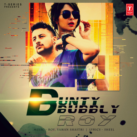 Bunty Bubbly ft. Yaman Shastri | Boomplay Music