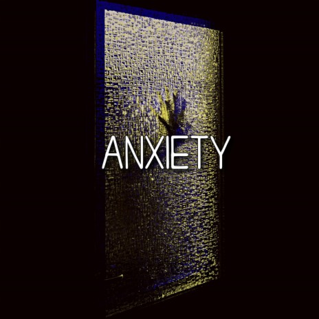 Anxiety