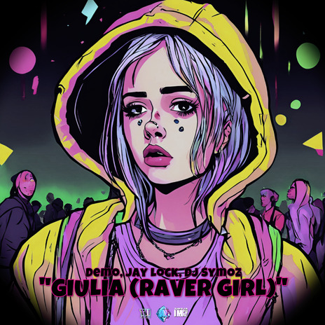 Giulia-(Raver Girl) ft. Dj Symoz & Jay Lock | Boomplay Music