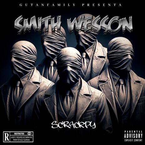 Smith Wesson | Boomplay Music