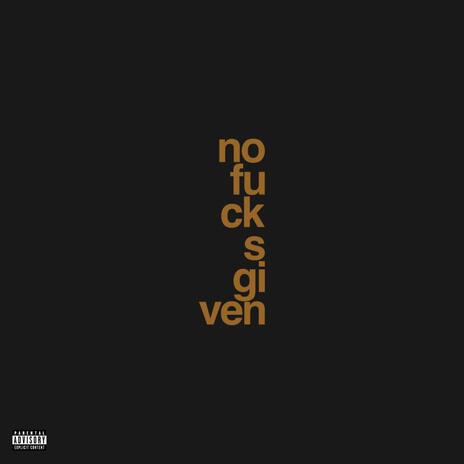 No Fucks Given ft. PSYCHO | Boomplay Music