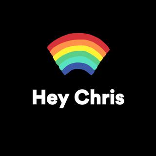 Hey Chris