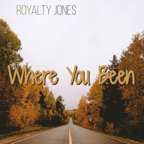 Where You Been | Boomplay Music