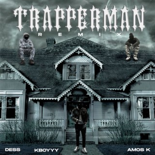 Trapperman (Remix)