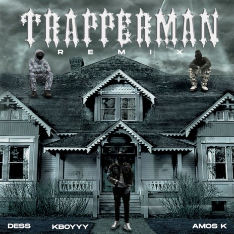 Trapperman (Remix) ft. Amos K & Kboyyy