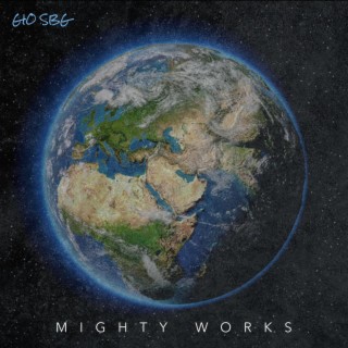Mighty Works lyrics | Boomplay Music