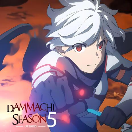 DamMachi Season 5 (Opening)