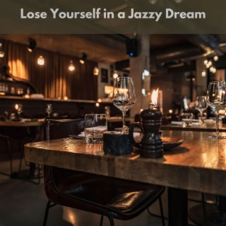 Lose Yourself in a Jazzy Dream
