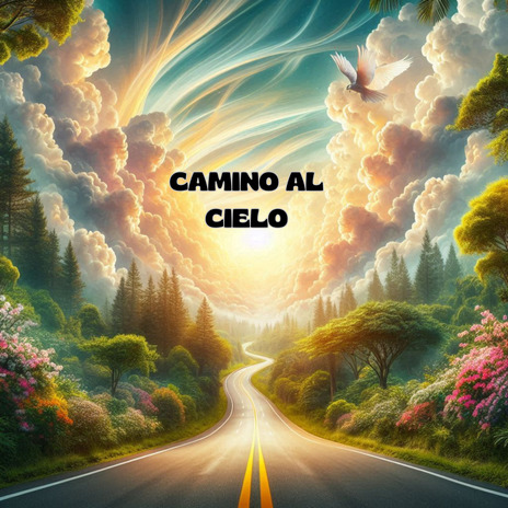 Camino al cielo ft. coro amor por cristo | Boomplay Music