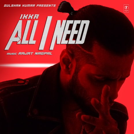 All I Need | Boomplay Music