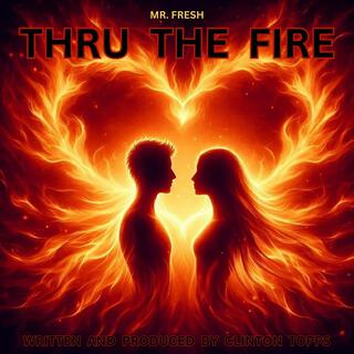 thru the fire (new mix)