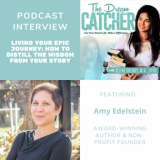 [Interview] Living Your Epic Journey: How to Distill Wisdom from Your Story (feat. Amy Edelstein)