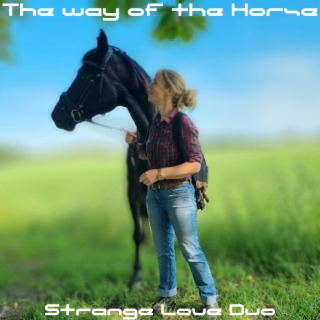 The Way of the horse, Pt. 7 (I will follow you)