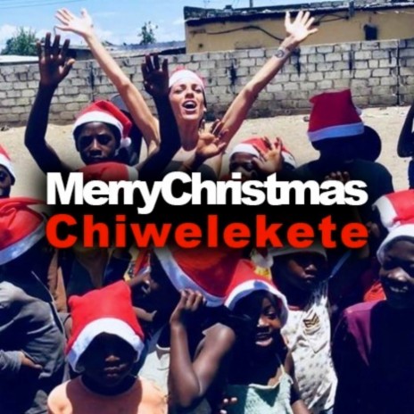 Merry Christmas (Chiwelekete) ft. Bauleni guys | Boomplay Music