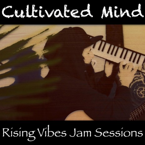 Sunday School (Live at Rising Vibes Jam Sessions) ft. Cultivated Mind | Boomplay Music